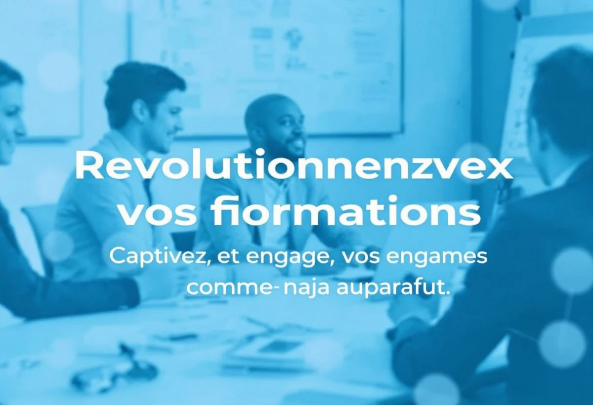 Révolutionnez vos formations : Captivez et engagez vos équipes comme jamais auparavant
